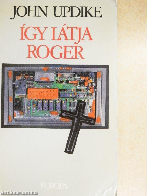 Így látja Roger