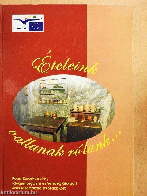 Ételeink vallanak rólunk...