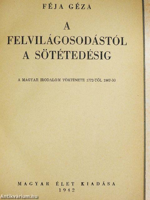 A felvilágosodástól a sötétedésig