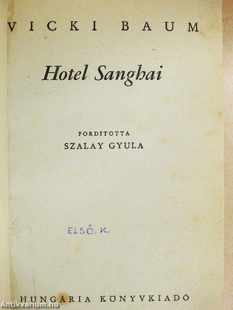 Hotel Sanghai I-II.