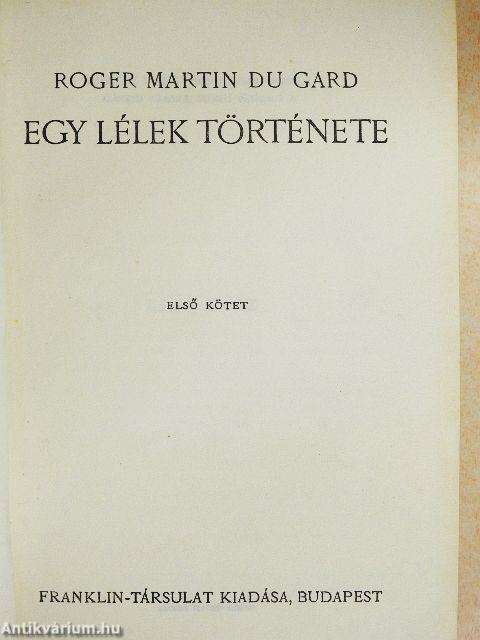 Egy lélek története I-II.