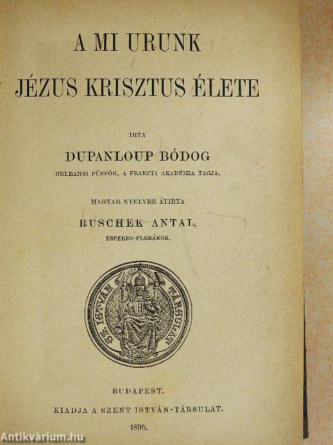 A Mi Urunk Jézus Krisztus élete