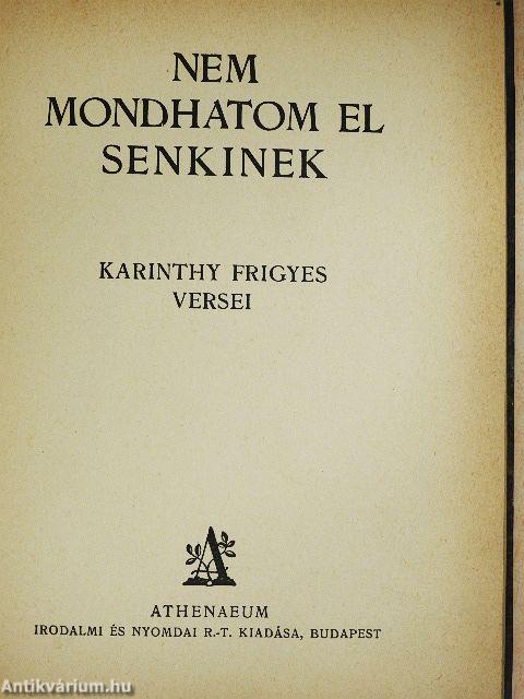 Nem mondhatom el senkinek