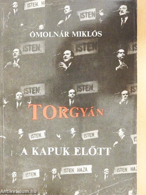 Torgyán a kapuk előtt