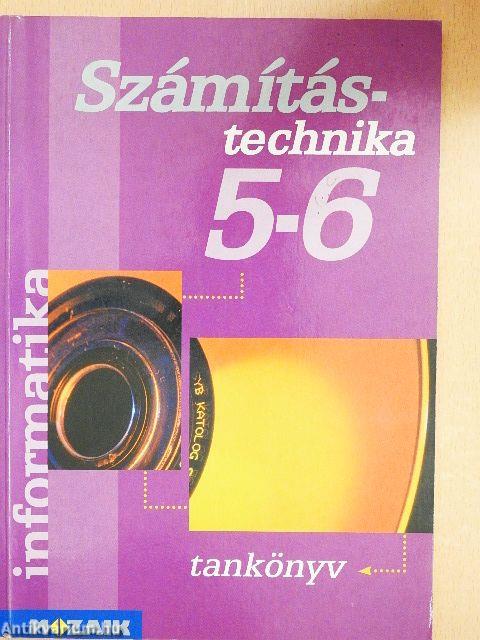 Számítástechnika 5-6.