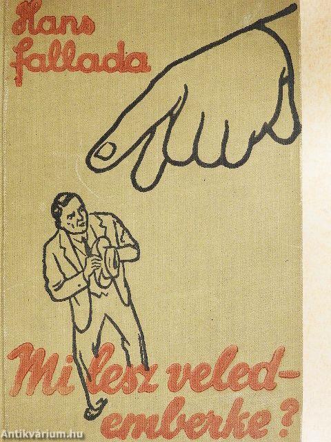 Mi lesz veled - emberke?