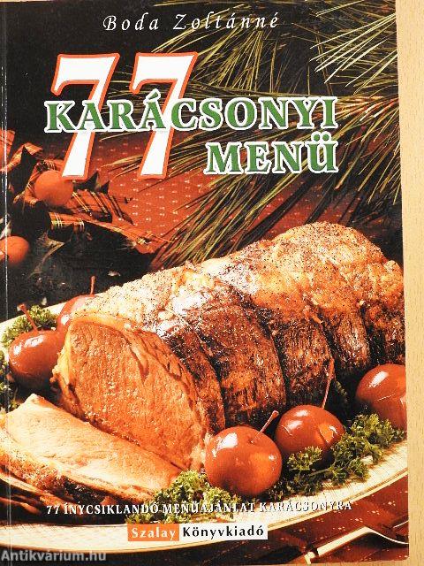 77 karácsonyi menü