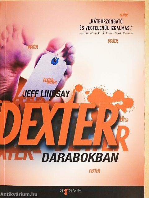 Dexter darabokban