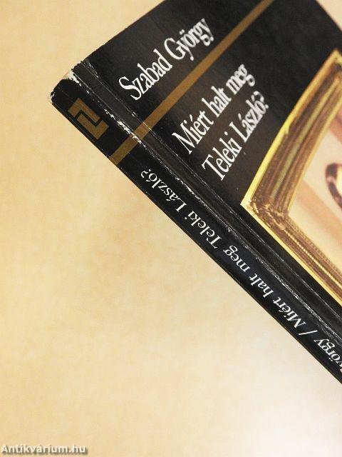 Miért halt meg Teleki László?