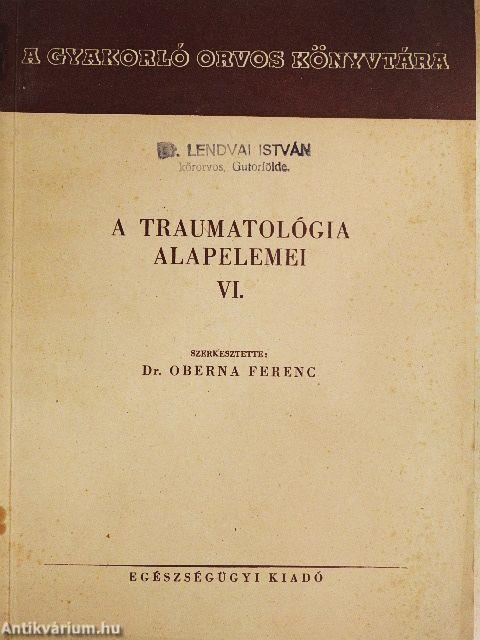 A traumatológia alapelemei VI.