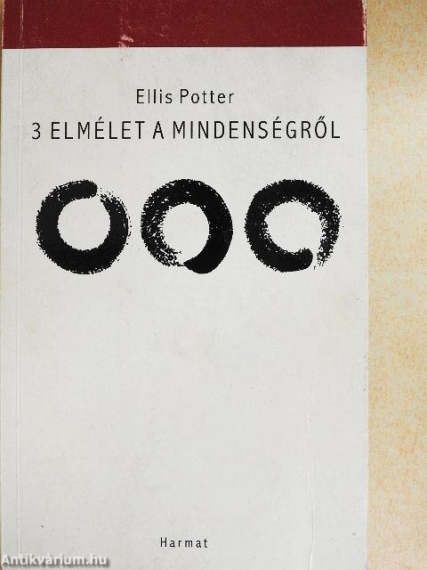 3 elmélet a mindenségről