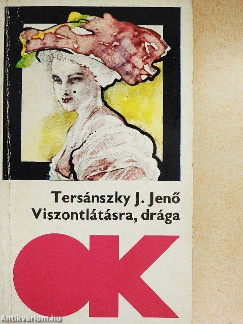 Viszontlátásra, drága/A havasi selyemfiú