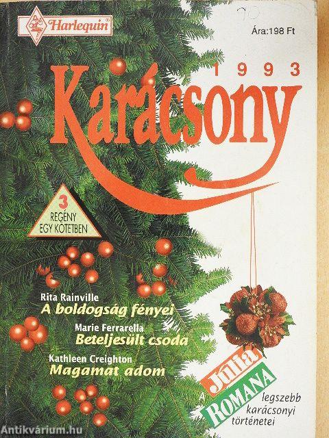A boldogság fényei/Beteljesült csoda/Magamat adom