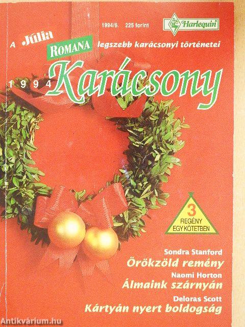 Örökzöld remény/Álmaink szárnyán/Kártyán nyert boldogság