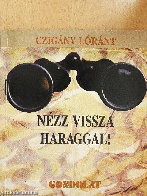 Nézz vissza haraggal!