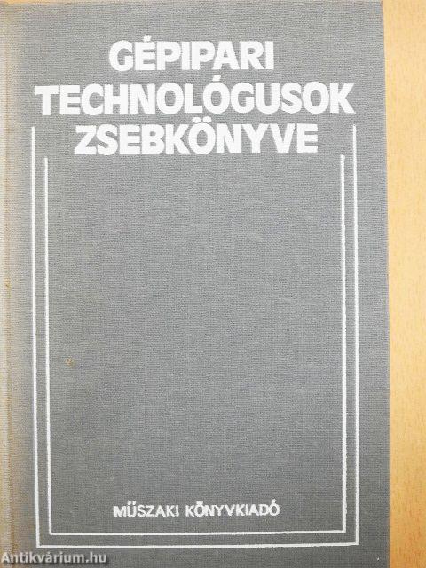 Gépipari technológusok zsebkönyve