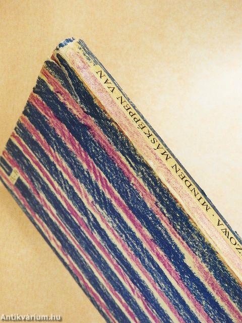 Minden másképpen van