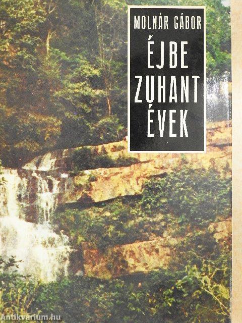 Éjbe zuhant évek