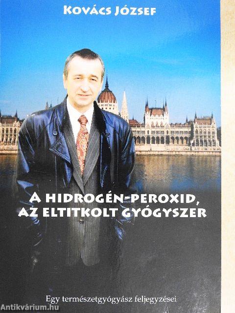 A hidrogén-peroxid, az eltitkolt gyógyszer