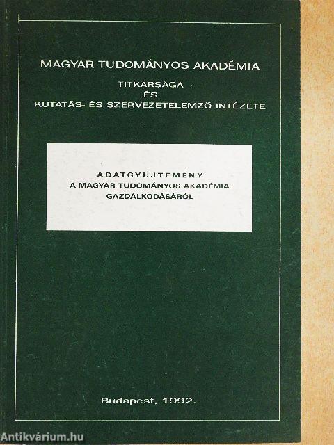 Adatgyűjtemény a Magyar Tudományos Akadémia gazdálkodásáról