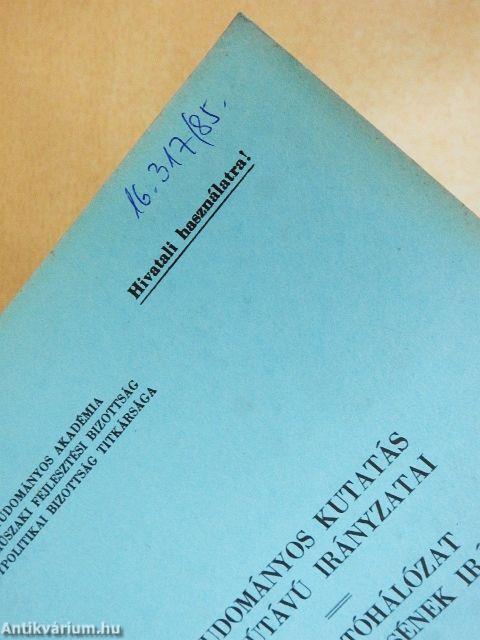 A tudományos kutatás hosszútávú irányzatai/A kutatóhálózat távlati fejlesztésének irányelvei