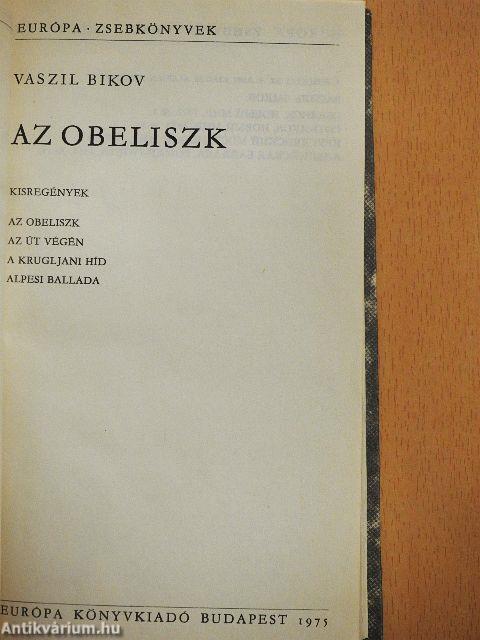 Az obeliszk/Az út végén/A Krugljani híd/Alpesi ballada