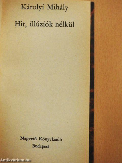 Hit, illúziók nélkül