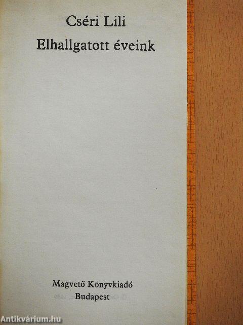 Elhallgatott éveink