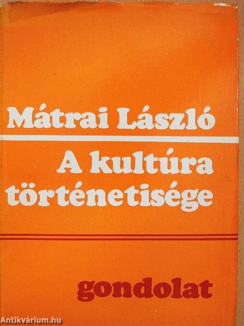 A kultúra történetisége