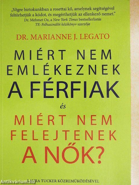 Miért nem emlékeznek a férfiak és miért nem felejtenek a nők?