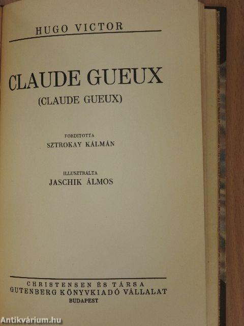 Izlandi Han I-III./Egy halálraitélt utolsó napja/Claude Gueux