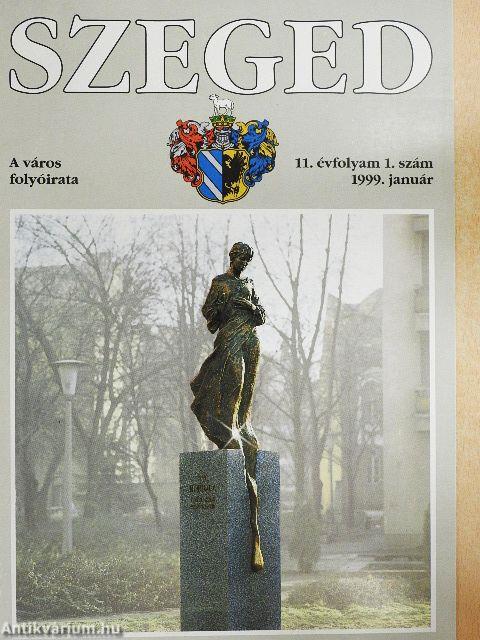 Szeged 1999. (nem teljes évfolyam)