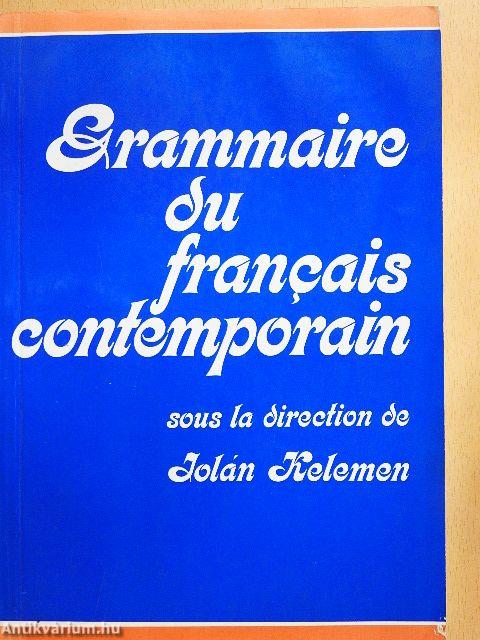 Grammaire du francais contemporain