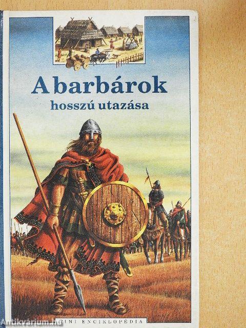 A barbárok hosszú utazása