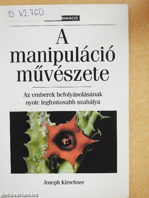 A manipuláció művészete