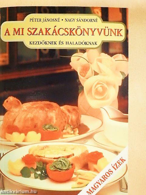 A mi szakácskönyvünk