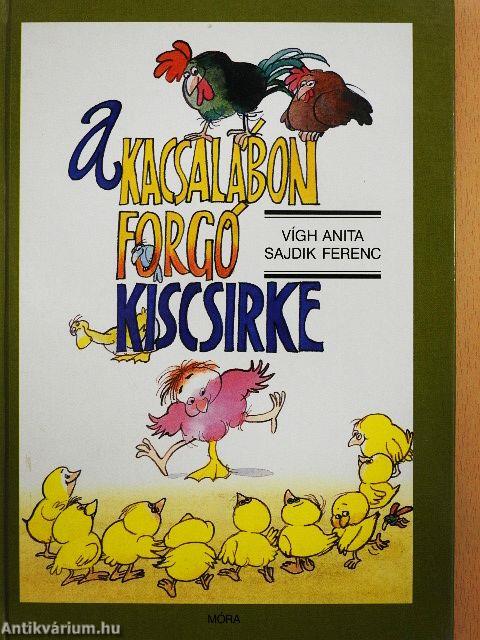 A kacsalábon forgó kiscsirke