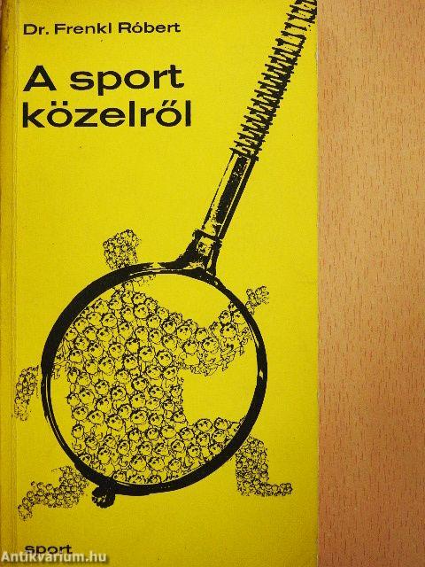 A sport közelről