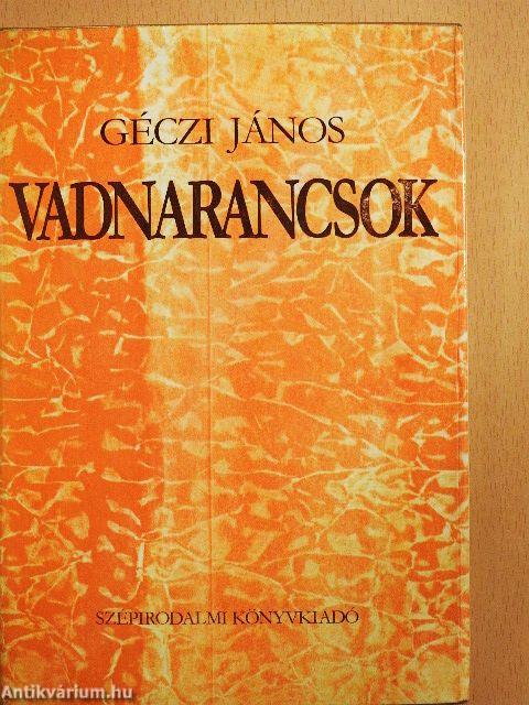 Vadnarancsok