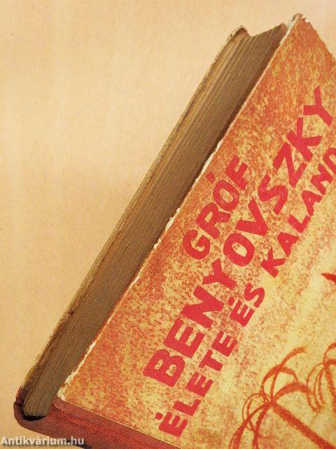 Gróf Benyovszky Móric élete és kalandjai