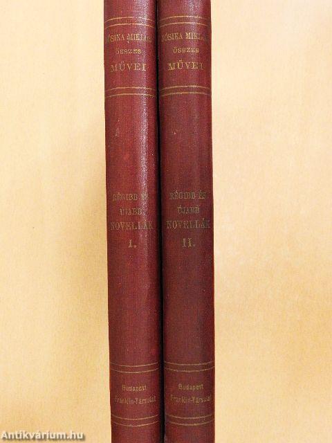 Régibb és újabb novellák I-II.