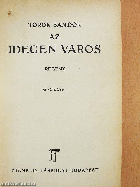 Az idegen város I-II.