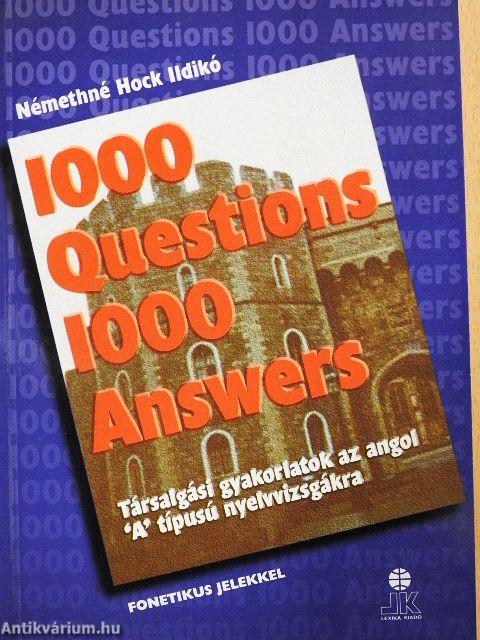 1000 Questions 1000 Answers