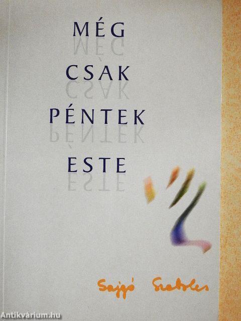 Még csak péntek este