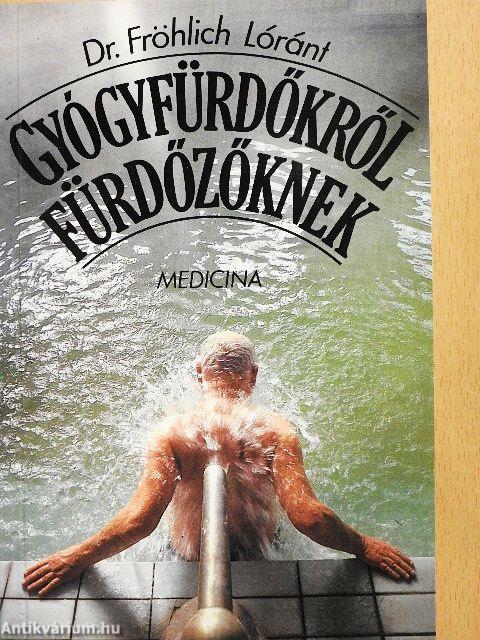 Gyógyfürdőkről fürdőzőknek