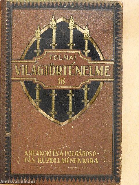 Tolnai világtörténelme 16. - A legújabb kor III.