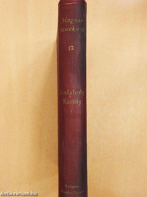 Kisfaludy Károly munkái I.