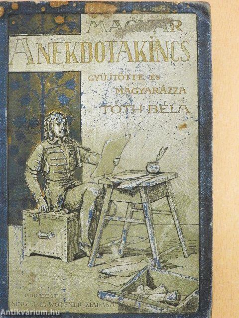 A magyar anekdotakincs I.