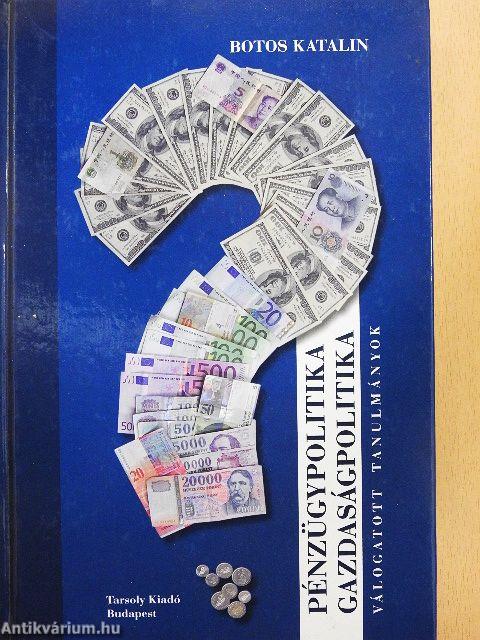 Pénzügypolitika - gazdaságpolitika