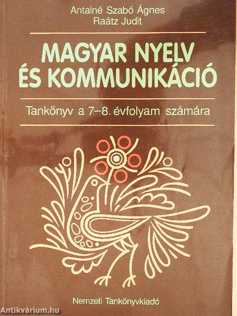 Magyar nyelv és kommunikáció - Tankönyv a 7-8. évfolyam számára